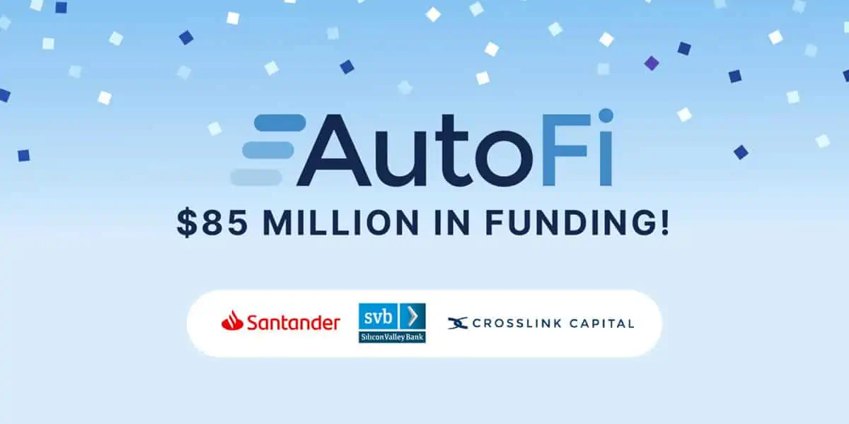 AutoFi Closes $85 Million in Funding to Accelerate Growth